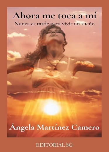 Portada de Ahora me toca a mí. Nunca es tarde para vivir un sueño